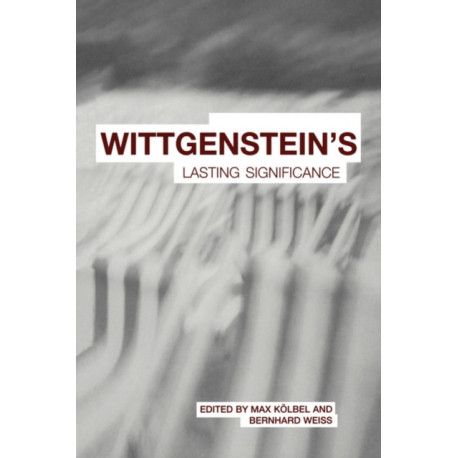 Wittgenstein's Lasting Significance