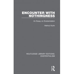 Encounter with Nothingness: An Essay on Existentialism