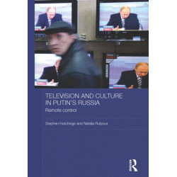 Television and Culture in Putin's Russia: Remote control