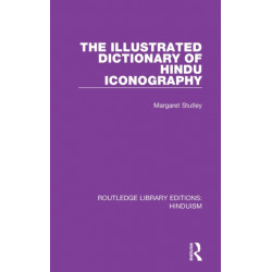 The Illustrated Dictionary of Hindu Iconography