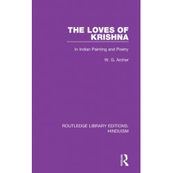 The Loves of Krishna: In Indian Painting and Poetry