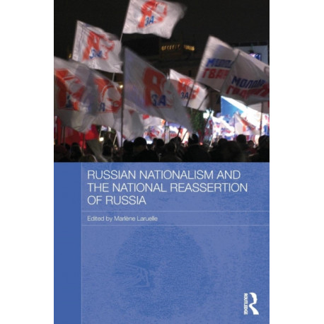Russian Nationalism and the National Reassertion of Russia