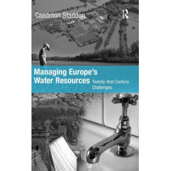 Managing Europe's Water Resources: Twenty-first Century Challenges