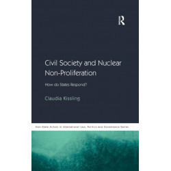 Civil Society and Nuclear Non-Proliferation: How do States Respond?