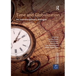 Time and Globalization: An interdisciplinary dialogue