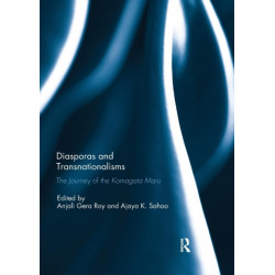 Diasporas and Transnationalisms: The Journey of the Komagata Maru