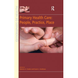 Primary Health Care: People, Practice, Place