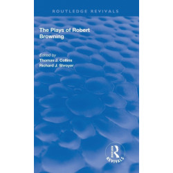 The Plays of Robert Browning