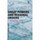 Great Powers and Regional Orders: The United States and the Persian Gulf