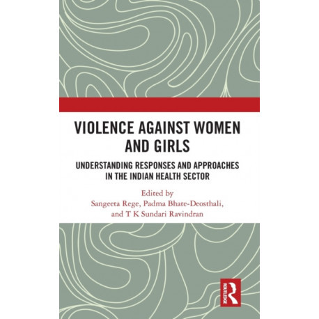 Violence against Women and Girls: Understanding Responses and Approaches in the Indian Health Sector