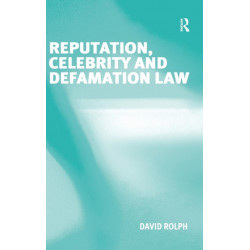 Reputation, Celebrity and Defamation Law