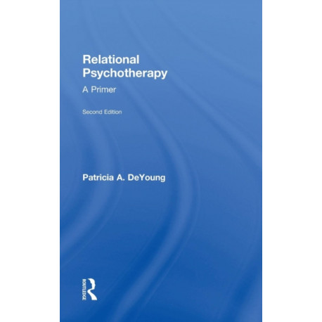 Relational Psychotherapy: A Primer