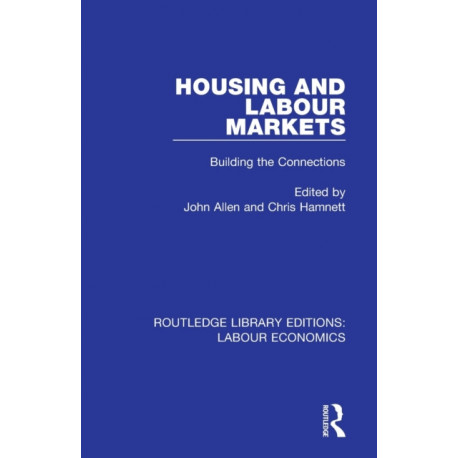 Housing and Labour Markets: Building the Connections