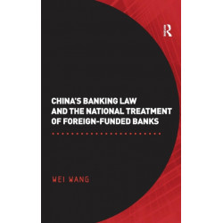 China's Banking Law and the National Treatment of Foreign-Funded Banks