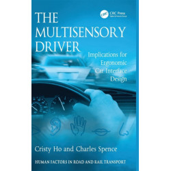 The Multisensory Driver: Implications for Ergonomic Car Interface Design