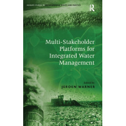 Multi-Stakeholder Platforms for Integrated Water Management