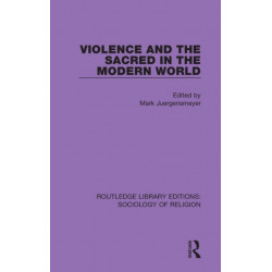 Violence and the Sacred in the Modern World