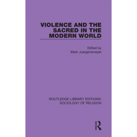 Violence and the Sacred in the Modern World
