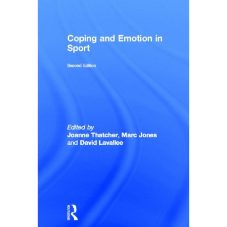 Coping and Emotion in Sport: Second Edition
