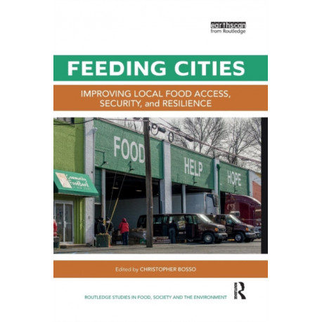 Feeding Cities: Improving local food access, security, and resilience