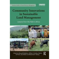 Community Innovations in Sustainable Land Management: Lessons from the field in Africa