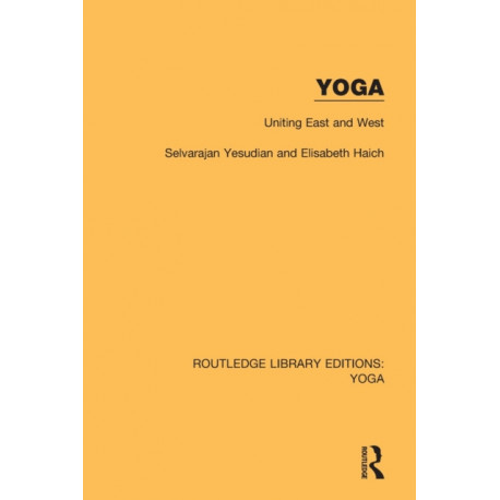 Yoga: Uniting East and West: Uniting East and West