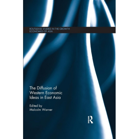 The Diffusion of Western Economic Ideas in East Asia