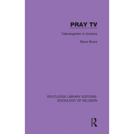 Pray TV: Televangelism in America