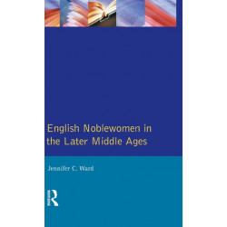 English Noblewomen in the Later Middle Ages