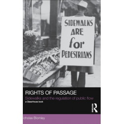 Rights of Passage: Sidewalks and the Regulation of Public Flow