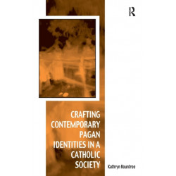 Crafting Contemporary Pagan Identities in a Catholic Society