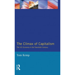 The Climax of Capitalism: The U.S. Economy in the Twentieth Century