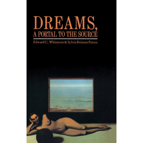 Dreams, A Portal to the Source