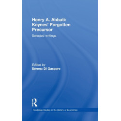 Henry A. Abbati: Keynes' Forgotten Precursor: Selected Writings