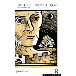Mill on Liberty: A Defence