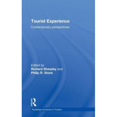 Tourist Experience: Contemporary Perspectives