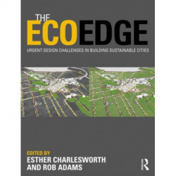 The EcoEdge: Urgent Design Challenges in Building Sustainable Cities