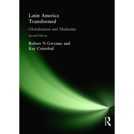 Latin America Transformed: Globalization and Modernity
