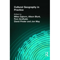 CULTURAL GEOGRAPHY IN PRACTICE