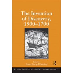 The Invention of Discovery, 1500–1700