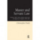 Master and Servant Law: Chartists, Trade Unions, Radical Lawyers and the Magistracy in England, 1840–1865