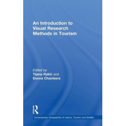 An Introduction to Visual Research Methods in Tourism