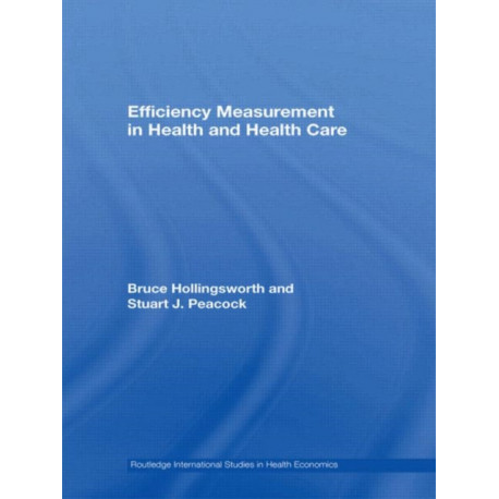 Efficiency Measurement in Health and Health Care