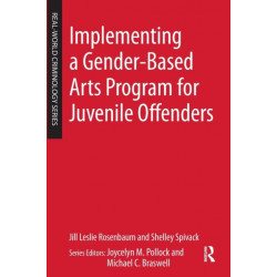 Implementing a Gender-Based Arts Program for Juvenile Offenders