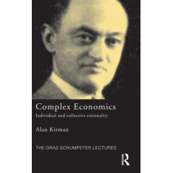 Complex Economics: Individual and Collective Rationality