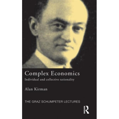Complex Economics: Individual and Collective Rationality
