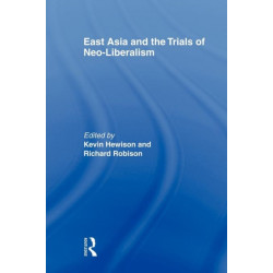 East Asia and the Trials of Neo-Liberalism