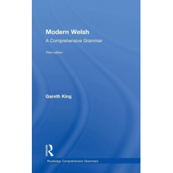 Modern Welsh: A Comprehensive Grammar: A Comprehensive Grammar