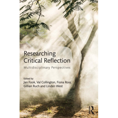 Researching Critical Reflection: Multidisciplinary Perspectives