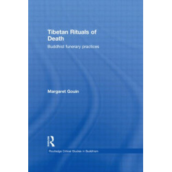 Tibetan Rituals of Death: Buddhist Funerary Practices